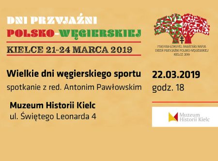Dni Przyjaźni Polsko-Węgierskiej w Muzeum Historii Kielc
