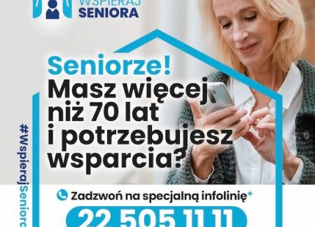 Ruszył program „Wspieraj Seniora”. Infolinia dla seniorów 22 505 11 11 Ruszył program „Wspieraj Seniora”. Infolinia dla seniorów 22 505 11 11