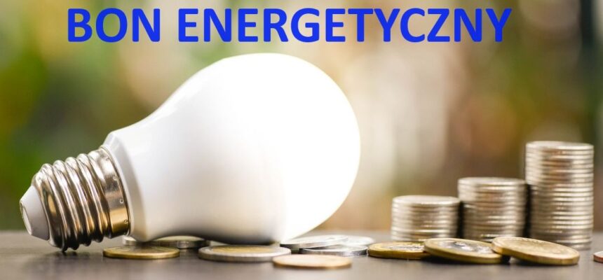 Nabór wniosków – bon energetyczny