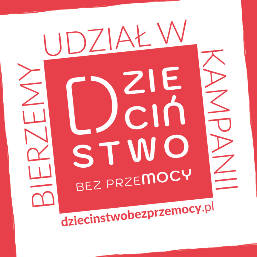 Kampania Dzieciństwo bez Przemocy