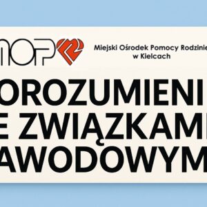 Porozumienie kończące spór zbiorowy w MOPR Kielce