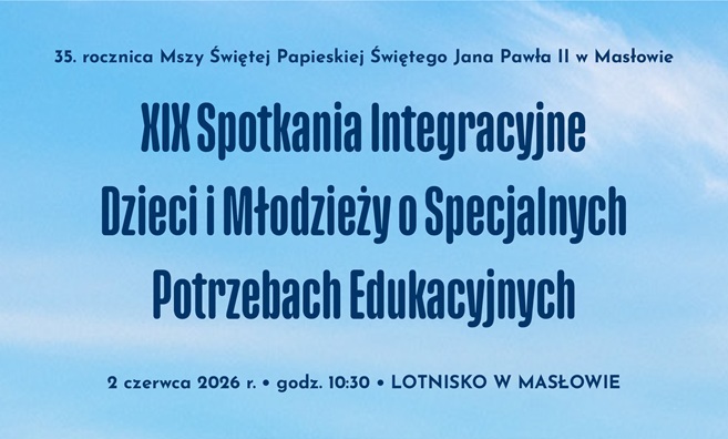 XIX Spotkania Integracyjne Dzieci i&nbsp;Młodzieży o&nbsp;Specjalnych Potrzebach Edukacyjnych