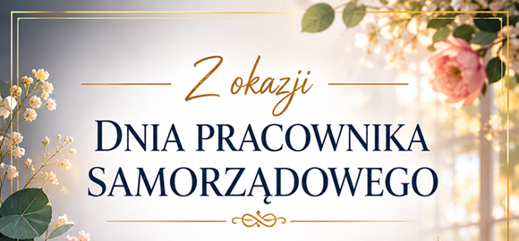 Życzenia z okazji Dnia Pracownika Samorządowego